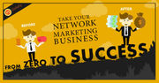 Take your business from ZERO to SUCCESS