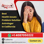 Best Health Issues Problem Solution Astrologer In California | Bhairav